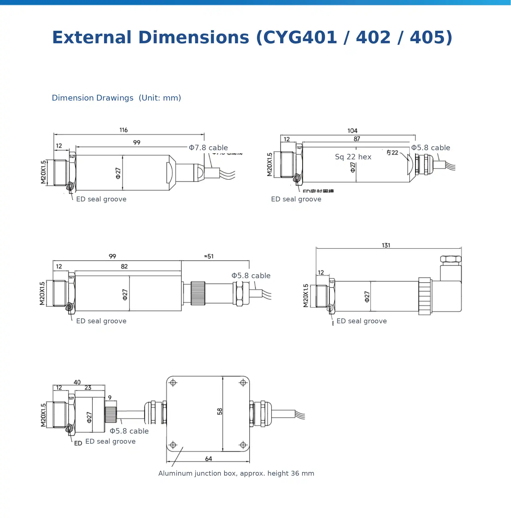 CYG402 mechanical dimensions — five housing variants (standard cased 116 mm, compact connector 104 mm, in-pipe extension 99+51 mm, right-angle box 131 mm, junction-box termination 64×58 mm). All share M20×1.5 mount, Φ27 mm body, ED seal groove.